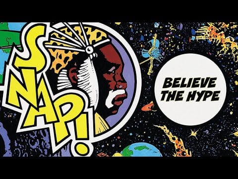 SNAP! — SNAP! - Believe The Hype (Official Audio)