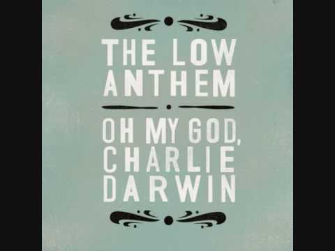 The Low Anthem — The Low Anthem - The Horizon is a Beltway