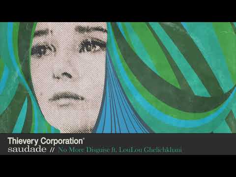 Thievery Corporation — Thievery Corporation - No More Disguise [Official Audio]