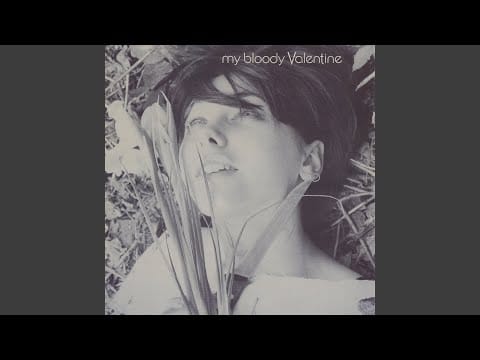 My Bloody Valentine — drive it all over me