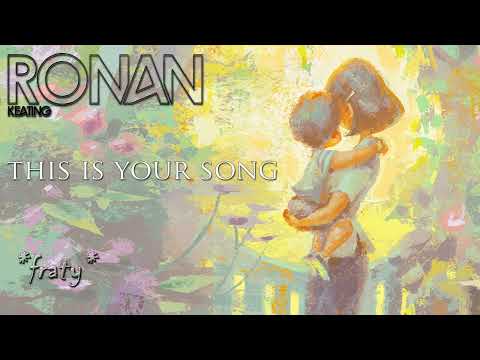 Ronan Keating — Ronan Keating - This Is Your Song (studio version)