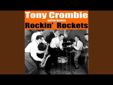 Tony Crombie And His Rockets — We're Gonna Rock Tonight