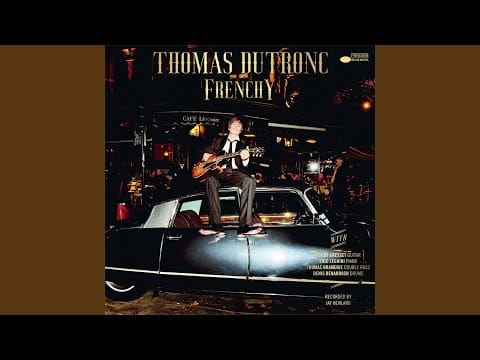 Thomas Dutronc — La vie en rose