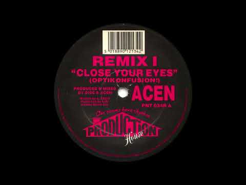 Acen — Acen - Close Your Eyes (Optikconfusion!) [1992]