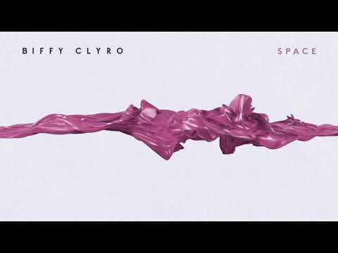 Biffy Clyro — Space