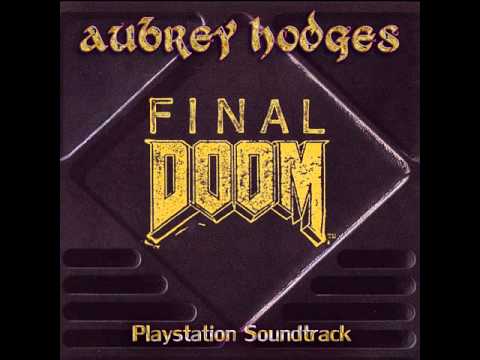 Aubrey Hodges — Final Doom PlayStation: Official Soundtrack