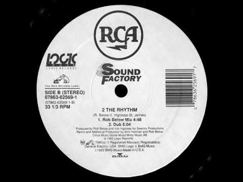 SoundFactory — Sound Factory - 2 the Rhythm (Rob Below Mix) 1993