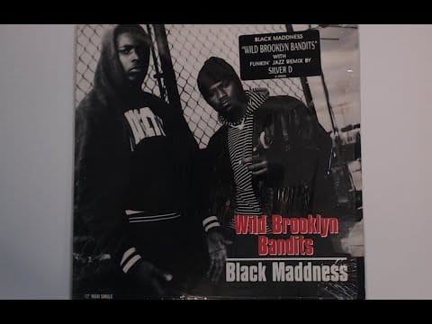 Black Maddness — Black Maddness - Wild Brooklyn Bandits (Funkin' Jazz Vocal) - 1993 Select - 12" Vinyl Upload