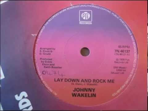 Johnny Wakelin — Johnny Wakelin Lay down and rock me