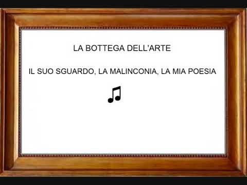 La Bottega Dell'Arte — La Bottega Dell'Arte - Il Suo Sguardo, La Malinconia, La Mia Poesia (1977)