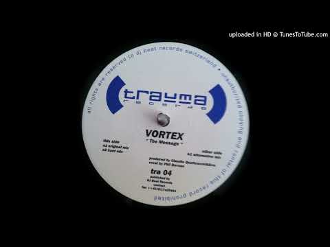Vortex (14) — Vortex - The Message (Original Mix) 1999