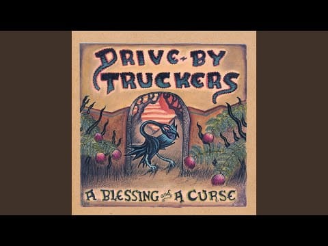 Drive-By Truckers — A Blessing and a Curse