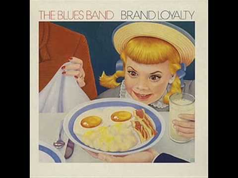 The Blues Band — Blues Band - Brand Loyalty - Rolling Log