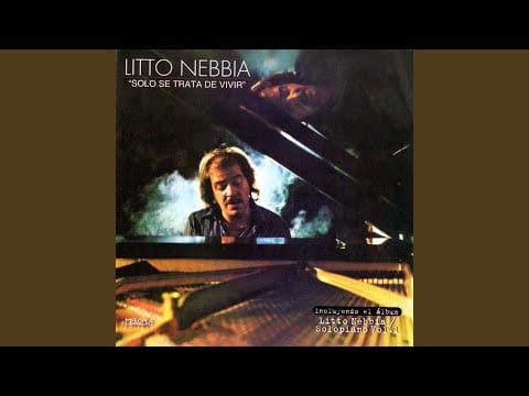 Litto Nebbia — Solo Se Trata de Vivir