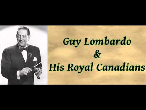 Guy Lombardo And His Royal Canadians — Get Out Those Old Records - Guy Lombardo & His Royal Canadians
