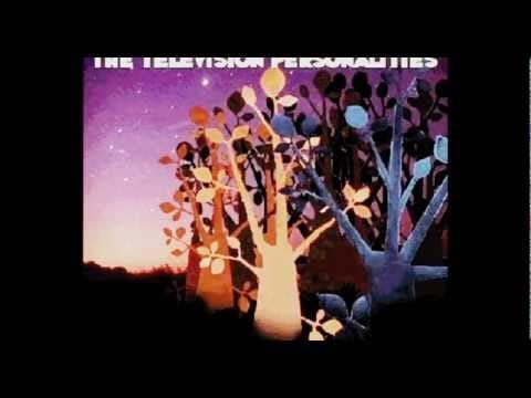 Television Personalities — Television Personalities - Dream The Sweetest Dreams