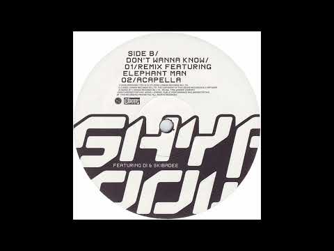 Skibadee — Shy FX & T Power Featuring Di & Skibadee – Don't Wanna Know (Elephant Man Remix) SIDE-B1 VINYL RIP