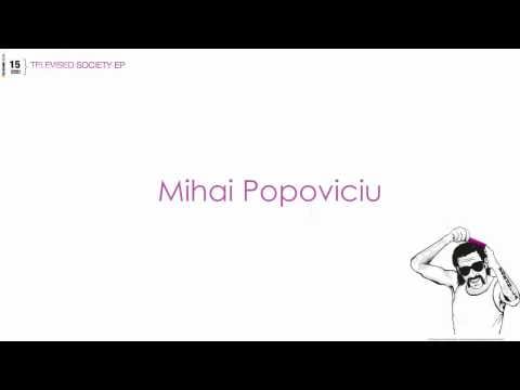 Mihai Popoviciu — Mihai Popoviciu - Televised Society (Re-Edit)