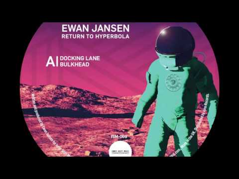 Ewan Jansen — Ewan Jansen – Docking Lane – Return to Hyperbola, Inner Shift Music