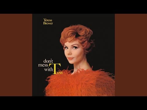 Teresa Brewer — Ooh, Papa, Do