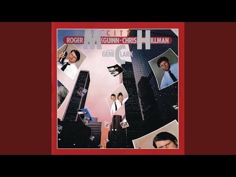 McGuinn, Clark & Hillman — Street Talk