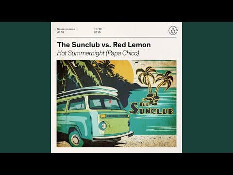 The Sunclub — Hot Summernight (Papa Chico)