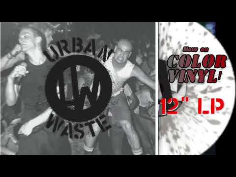 Urban Waste — Urban Waste - NYHC Document 1981 to 1983 LP