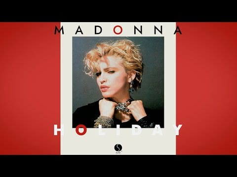 Madonna — Holiday (7" Version) [2022 Remaster]