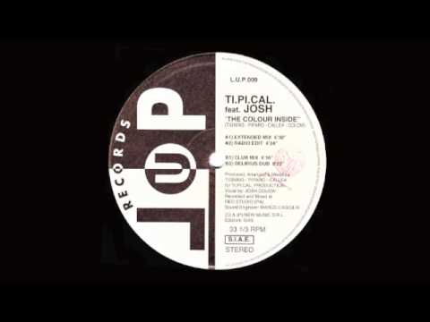Ti.Pi.Cal. — Ti.Pi.Cal. Feat. Josh - The Colour Inside (Extended Mix)