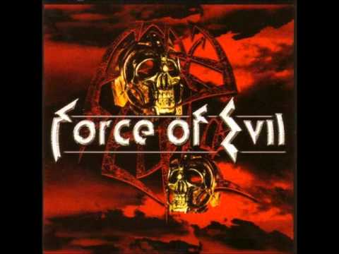 Force Of Evil — Force of Evil - Demonized
