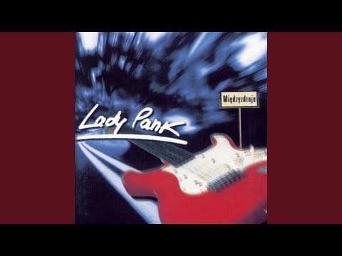 Lady Pank — Odjeżdżałem z nią