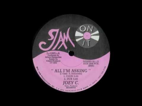 Joey C — Joey C   All I'm Asking 1990