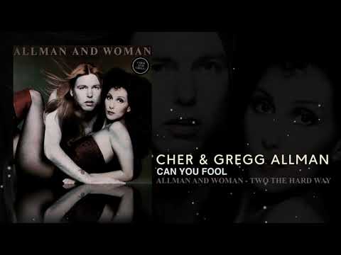 Allman and Woman — Cher & Gregg Allman - Can You Fool (Remastered)