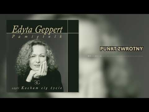 Edyta Geppert — Edyta Geppert - Punkt zwrotny