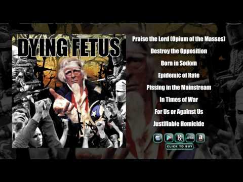 Dying Fetus — DYING FETUS - Destroy The Opposition (Full Album Stream)