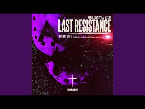 Art Of Fighters — Last Resistance (Extended Mix)