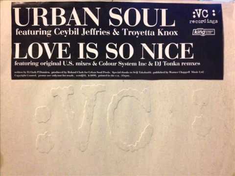 Urban Soul — Urban Soul - Love Is So Nice (Pound Boys Groove Mix)