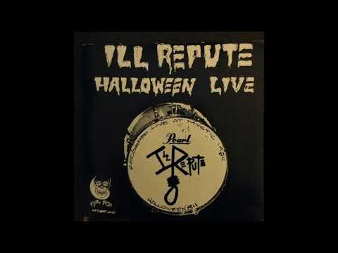Ill Repute — Ill Reupte - Halloween Live (1984)