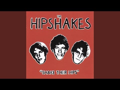 The Hipshakes — Bangy Bang