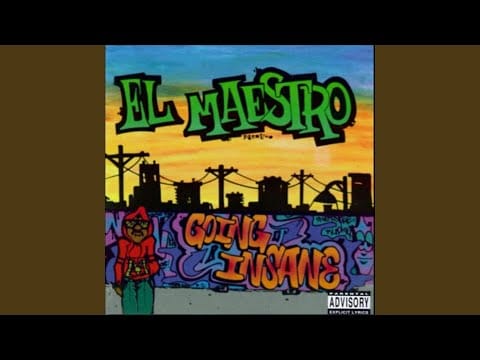 El Maestro — Going Insane (Vida Loca)