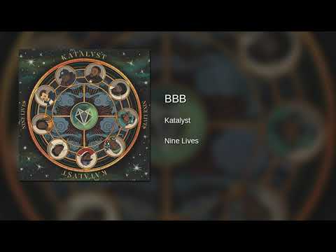 Katalyst (5) — Katalyst - BBB (Original Audio)