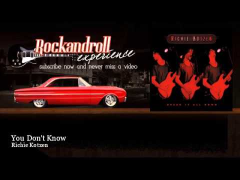 Richie Kotzen — Richie Kotzen - You Don't Know - Rock N Roll Experience