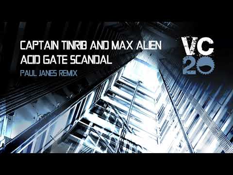 Captain Tinrib — Captain Tinrib & Max Alien - Acid Gate Scandal (Paul Janes Remix)