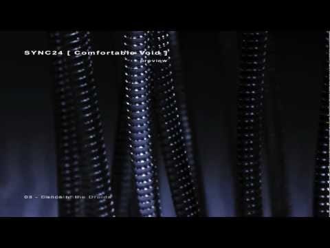 Sync24 — SYNC24 [ Comfortable Void ] Preview