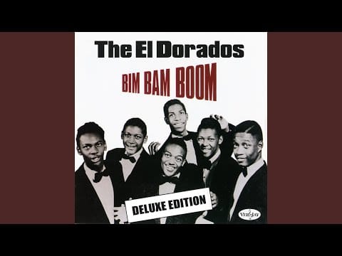 The El Dorados — Bim Bam Boom