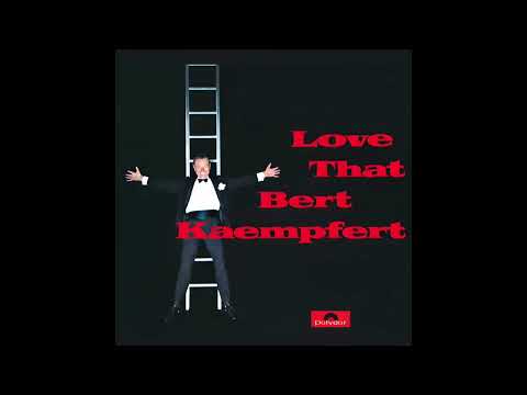 Bert Kaempfert — Bert Kaempfert - 05 I Should Care