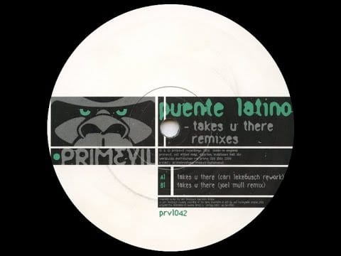 Puente Latino — Puente Latino - Takes U There ( Joel Mull Remix )