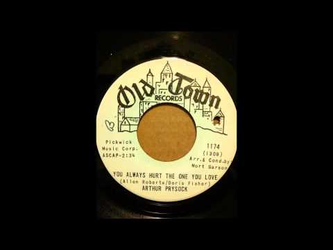 Arthur Prysock — ARTHUR PRYSOCK  YOU ALWAYS HURT THE ONE YOU LOVE  FULL MOON AND EMPTY ARMS