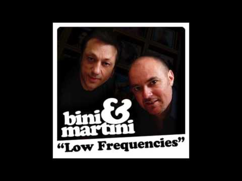 Bini & Martini — Bini&Martini - Low Frequencies