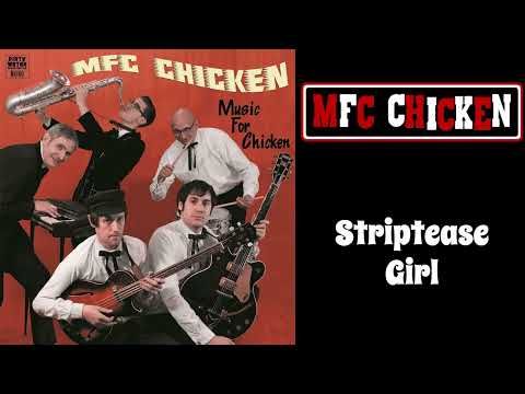 MFC Chicken — MFC Chicken - Striptease Girl